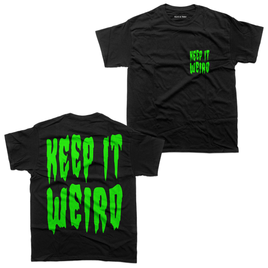 Keep It Weird T-Shirt