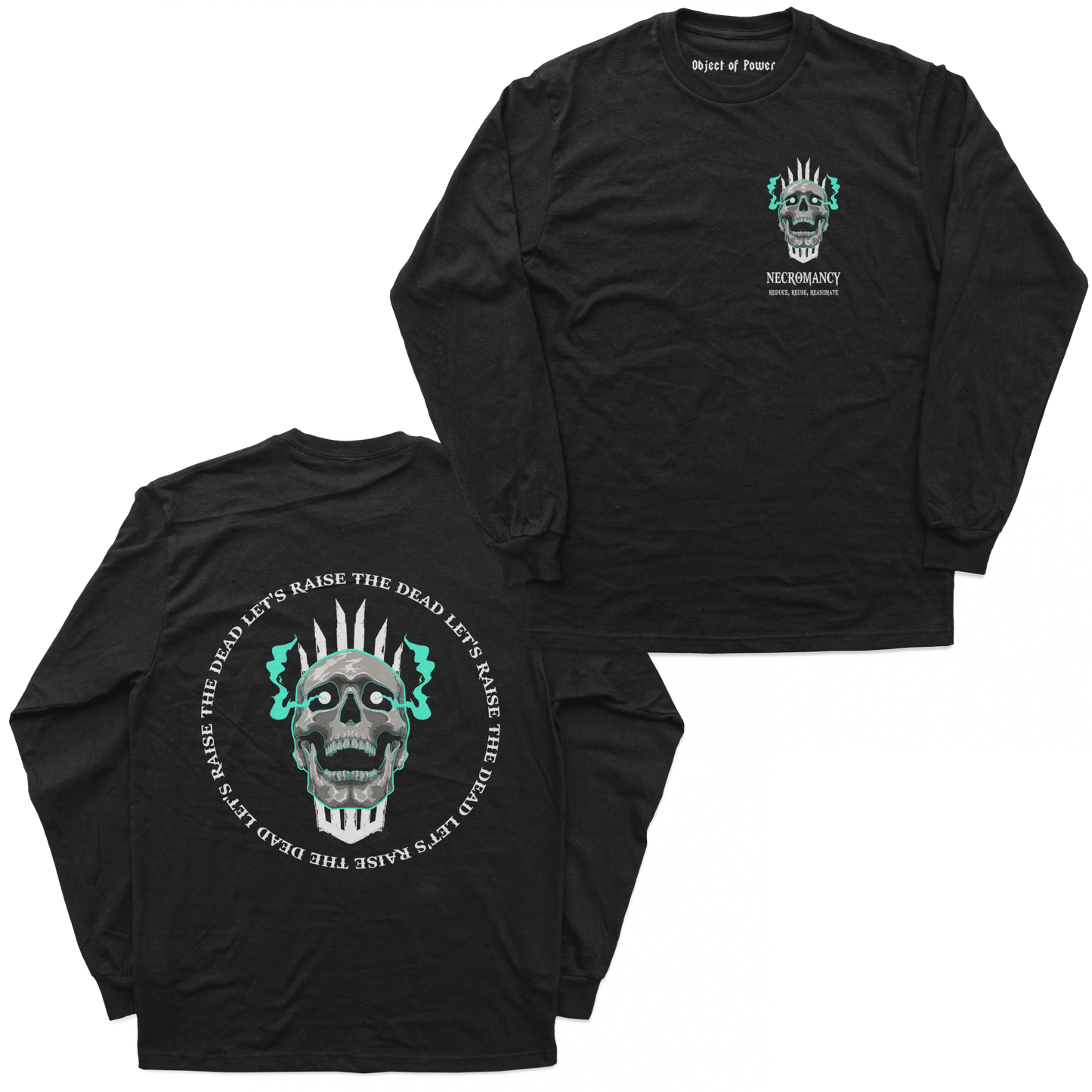 Object of Power nerdy gamer anime tabletop roleplaying Long Sleeve Tee Necromantic Environmentalism Long Sleeve Tee Chest & Back Prints / Black / XS